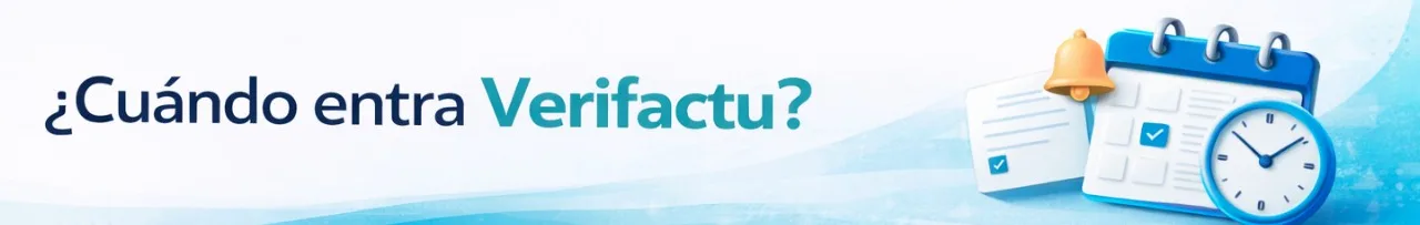 Cuando entra Verifactu en vigor